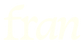 Fran